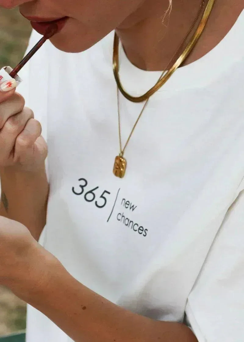 365 new chances tshirt - MIMHI MAISON